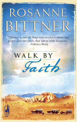 Title details for Walk by Faith by Rosanne Bittner - Available